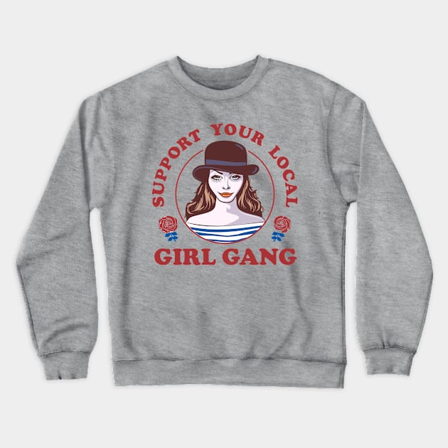 GIRL GANG Crewneck Sweatshirt by mojokumanovo